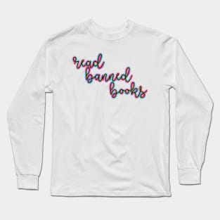 Colorful Read Banned Books Long Sleeve T-Shirt